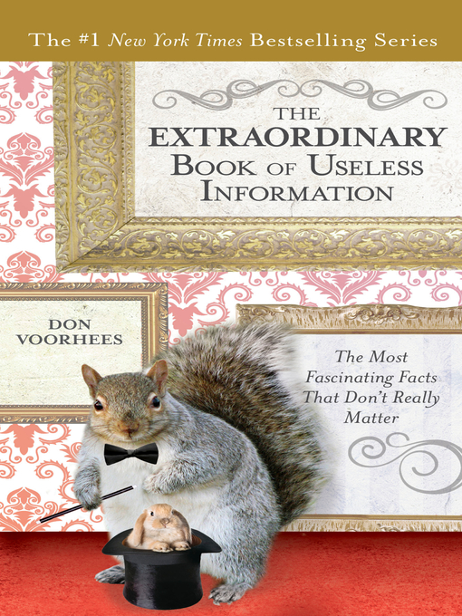 Title details for The Extraordinary Book of Useless Information by Don Voorhees - Wait list